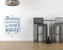 Nothing Worth Doing Quotes Wall Art Stickers